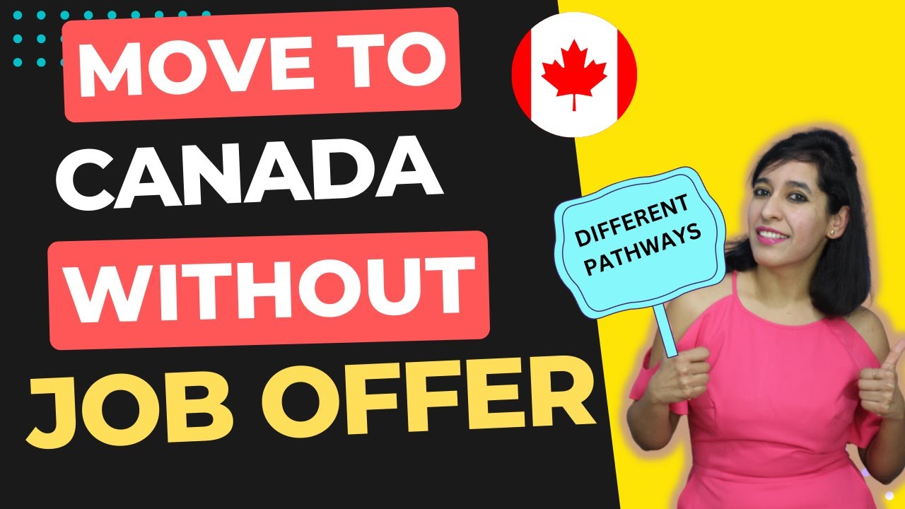 How to Relocate to Canada for Free Without a Job Offer Through the EMP Program